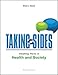 Taking Sides: Clashing Views in Health and Society