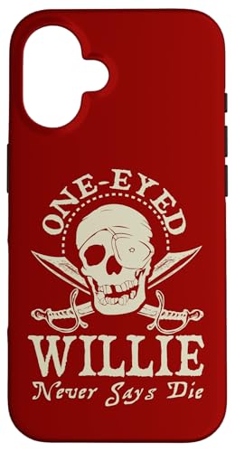 One-Eyed Willie Never Says Die p X}zP[X iPhone 16 p