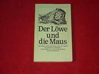 Der Löwe und die Maus und andere große und kleine Tiere in Fabeln, Geschichten und Bildern. 3458018875 Book Cover