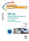 UE 3a - Organisation des appareils et des systèmes - COURS: Bases physiques des méthodes d'exploration (PACES) (French Edition)