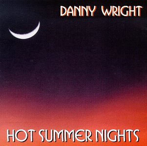 Hot Summer Nights [Audio CD] Wright, Danny