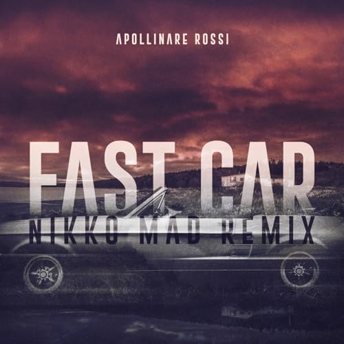 Amazon.co.jp Fast Car (Nikko Mad Remix) Apollinare Rossi Digital Music