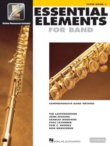 Essential Elements for Band – Flute Book 1 with EEi | Beginner Flute Sheet Music and Online Resources | Hal Leonard Instructional Songbook for Students and Teachers [Spiral-bound] Hal Leonard and Tim Lautzenheiser