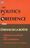Politics of Obedience: The discourse of voluntary servitude