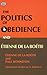 Politics of Obedience: The discourse of voluntary servitude
