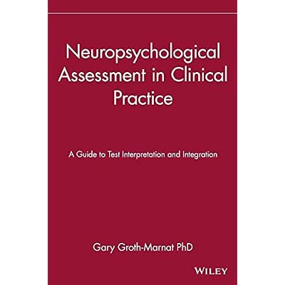 Neuropsychological Assessment in Clinical Practice