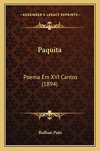 Paquita: Poema Em XVI Cantos (1894) (Portuguese Edition)