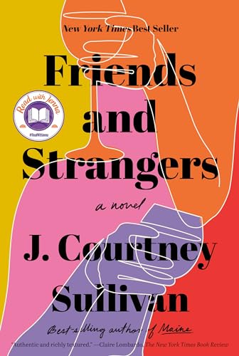 Friends and Strangers: A novel