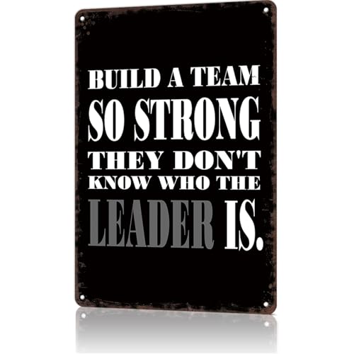 Funny Metal Sign Build A Strong Team Leader Vintage Tin