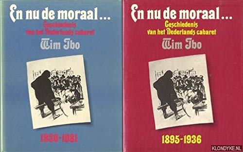 Amazon.com: En nu de moraal-: Geschiedenis van het Nederlands cabaret