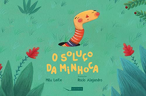 O soluço da minhoca