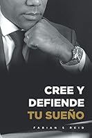 CREE Y DEFIENDE TU SUEÑO 1736940112 Book Cover