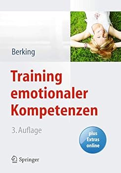 Training emotionaler Kompetenzen (Psychotherapie: Praxis)