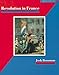 Produktbild Revolution in France: The Era of the French Revolution and Napoleon, 1789-1815 (A SENSE OF HISTORY)