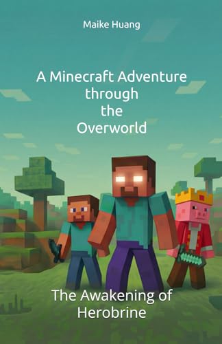 Minecraft The Overworld: The Awakening Of Herobrine