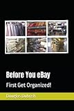 Before You eBay: First Get Organized!