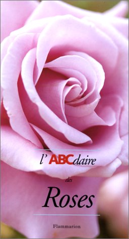 Télécharger L'ABCdaire des Roses Livre eBook France