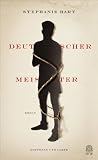 Deutscher Meister: Roman. Ausgezeichnet mit dem Rheingau Literatur Preis 2014 ...