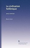 La civilisation hell&Atilde;&copy;nique: aper&Atilde;&sect;u historique (French Edition)