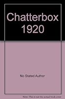 CHATTERBOX FOR 1920 B0041M4QZI Book Cover