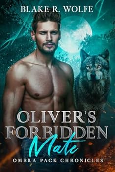 Oliver's Forbidden Mate: MM Wolf Shifter Romance (Ombra Pack Chronicles)