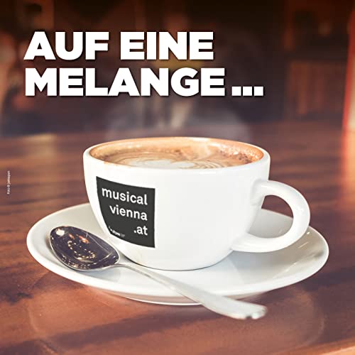musicalvienna.at Podcast „Auf eine Melange …“ Titelbild