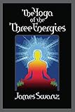The Yoga of the Three Energies