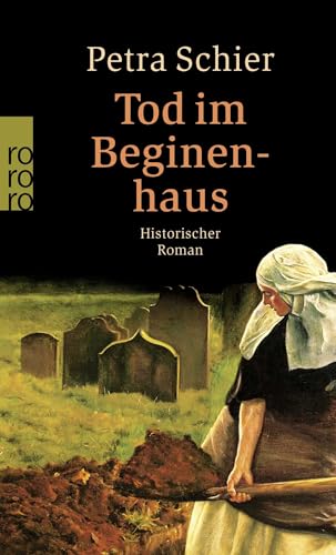 Tod im Beginenhaus: Eine Apothekerstochter. Ein Medicus. Ein Mörder. (Historischer Köln-Krimi, Band 1)