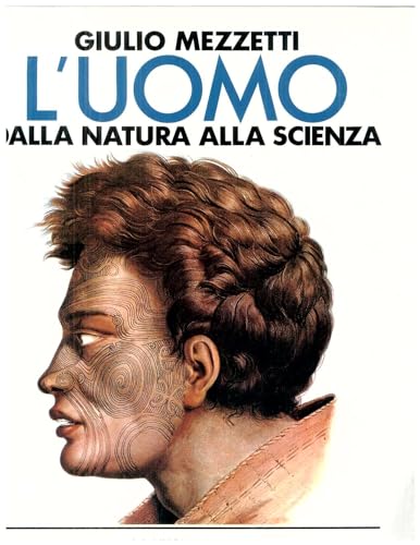 L'uomo dalla natura alla scienza. Per la Scuola med