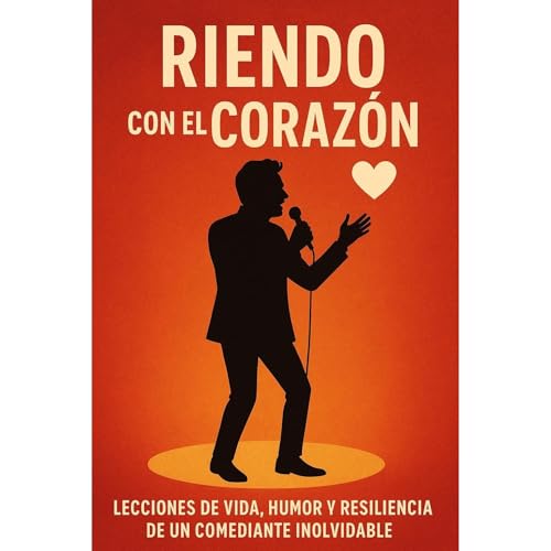 RIENDO CON EL CORAZÓN Audiolibro Por E. Derbez arte de portada