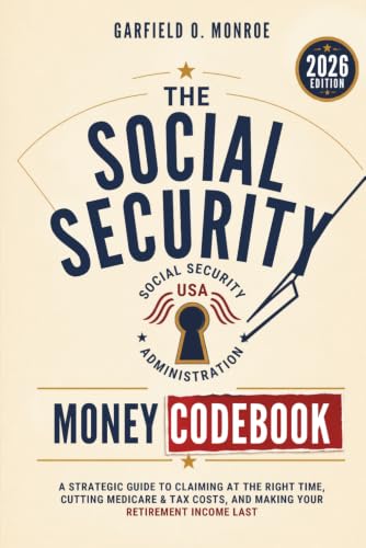 The Social Security Money Codebook: A Strategic Guide to Claiming at the Right Time, Cutting Medicare & Tax Costs, and Making Your Retirement Income Last image 2