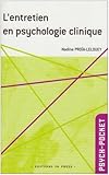  L\'entretien en psychologie clinique : Une approche multidimensionnelle de Nadine Proia-Lelouey (15 avril 2004) Poche