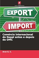 Comércio internacional do Nepal antes e depois da OMC (Portuguese Edition) 6208929938 Book Cover