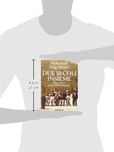 Due Secoli Insieme. Ebrei E Russi Prima Della Rivoluzione (Vol. 1) - 3