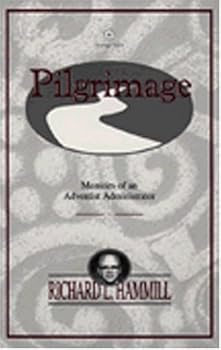 Hardcover Pilgrimage: Memoirs of an Adventist Administrator Book