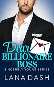 DEAR BILLIONAIRE BOSS: Curvy Girl Love Letter Short Romance (SINCERELY YOURS Book 1)
