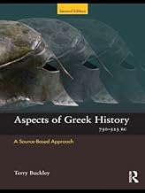 Aspects of Greek History 750-323BC: A Source-Based Approach (Aspects of Classical Civilization)