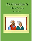At Grandma's (Chichewa): Kwa Agogo (English Edition)
