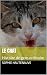 LE CHAT: Histoire de gens ordinaire (French Edition)