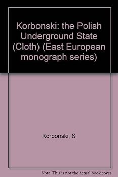 Hardcover The Polish underground state: A guide to the underground, 1939-1945 (East European monograph series ; no. 39) Book