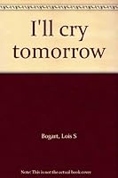 I'll Cry Tomorrow 0806210451 Book Cover