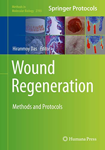 Wound Regeneration: Methods and Protocols (Methods in Molecular Biology, 2193)