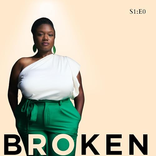 S1 E0: Beautifully Broken