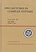 1992 Lectures In Complex Systems (SANTA FE INSTITUTE STUDIES IN THE SCIENCES OF COMPLEXITY LECTURE NOTES)