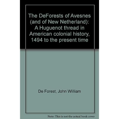 The DeForests of Avesnes (and of New Netherland)