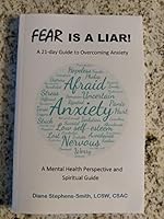 Fear is a Liar!: A 21-Day Mental Health & Spiritual Guide to Overcoming Fear and Anxiety 1735360600 Book Cover