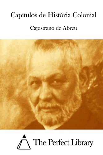 Capítulos de História Colonial (Perfect Library) (Portuguese Edition)