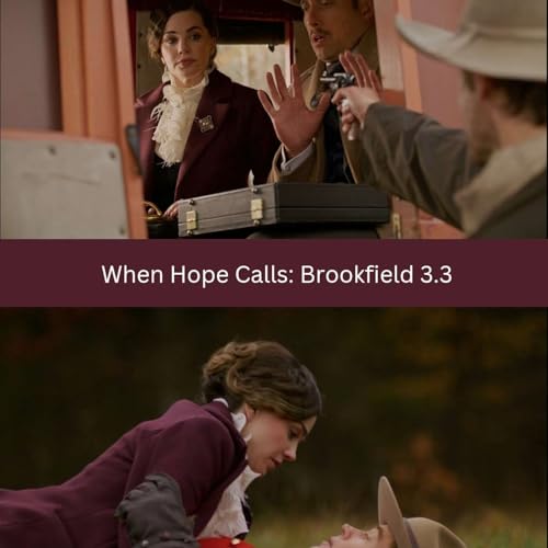 When Hope Calls: Brookfield 3.3