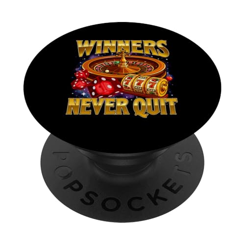 Winners Never Quit - Casino Gambler Meme Bootleg Gambling PopSockets Adhesive PopGrip