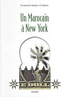 Un Marocain A New York 9981090131 Book Cover